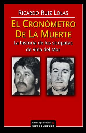Periodista que cubrió los crímenes de los sicópatas de Viña reedita su libro “El cronómetro de la muerte”