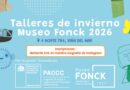 Afiche promocional de los Talleres de invierno Museo Fonck 2026 en Viña del Mar.